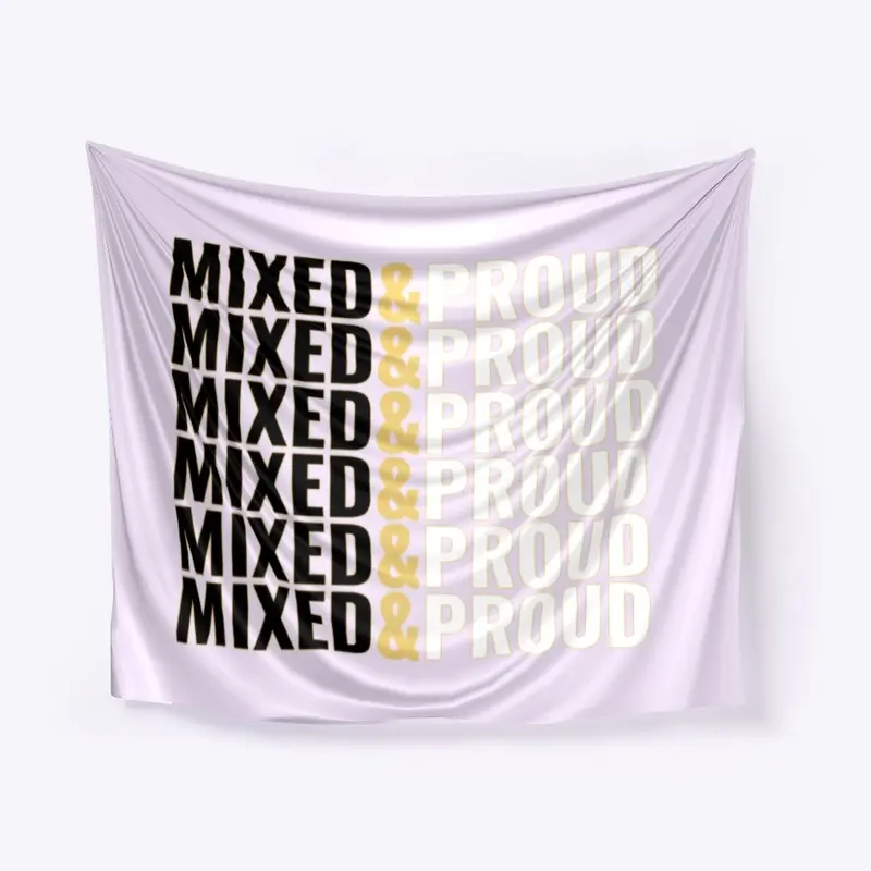 MIXED AND PROUD #1 WALL TAPESTRY